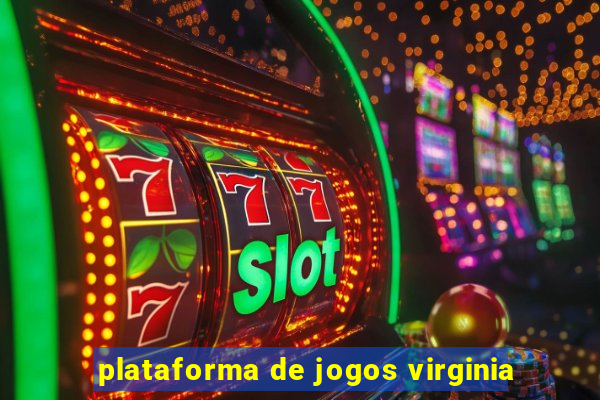 plataforma de jogos virginia